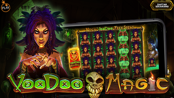 Slot Voodoo Magic: Spin Mistis yang Menyimpan Jackpot Super Besar!